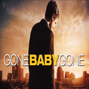 Episode 22. Gone Baby Gone