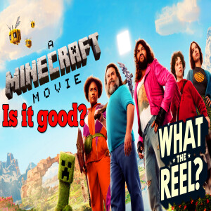 Episode 38. A Minecraft Movie Review (2025)