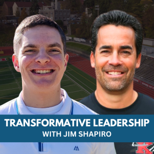 Transformative Leadership with Jim Shapiro