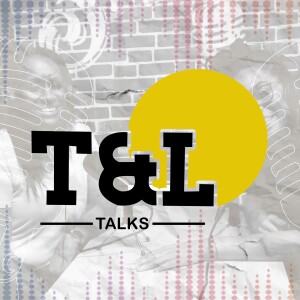 Breaking Ground: Unveiling Business Brilliance | T&L Talks | EP 1