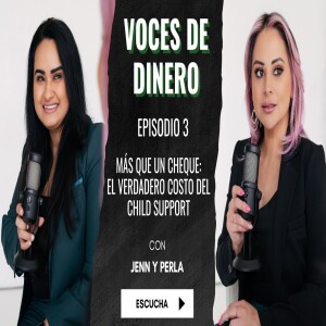 Más Que Un Cheque: El Verdadero Costo del Child Support (Spanish)