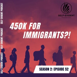 Biden’s 450K bill, ACLU supports illegal immigrants || Season 2: Episode 52 ||