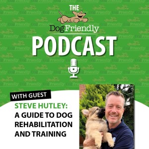 Dog Rehabilitation & Training with Steve Hutley