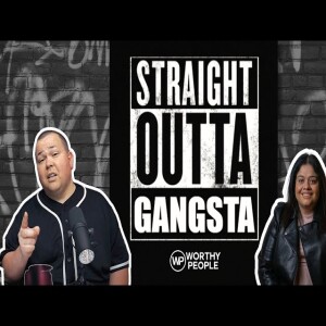 STRAIGHT OUTTA GANGSTA