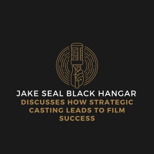 Jake Seal Black Hangar Discusses How Strategic Casting Leads to Film Success