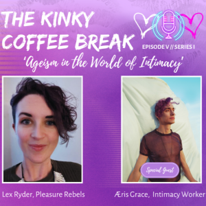 5. Ageism in the World of Intimacy with Æris Grace
