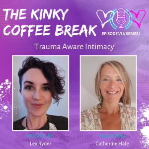 6. Trauma-aware Intimacy with Catherine Hale