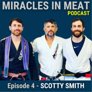 Ep. 4 - Scotty Smith: 2nd Degree BJJ Black Belt / Preparing the Next Generation