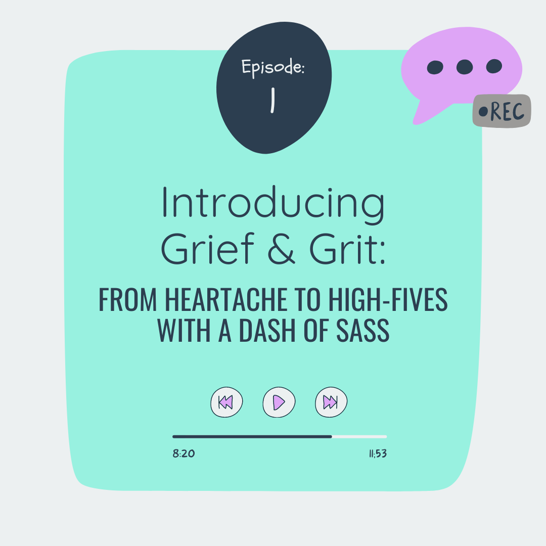 Grief & Grit