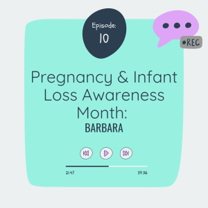 Pregnancy & Infant Loss Awareness: Barbara
