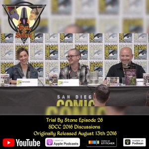 Episode 26 (SDCC 2016 discussions)