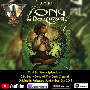 Episode 41 feat. J.M. Lee (Song of The Dark Crystal)