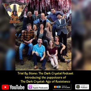 Trial By Stone: The Dark Crystal - Introducing the puppeteers of The Dark Crystal: Age of Resistance