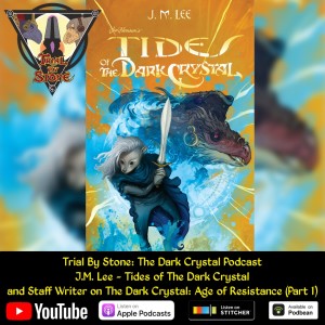 Trial By Stone - J.M. Lee - Author of Tides of The Dark Crystal Part 1