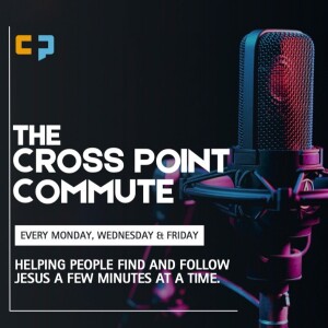 The Cross Point Commute - July 26, 2024 - Kim Halstead