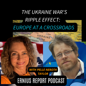 Ep 5. Europe at a Crossroads: The Ripple Effects of the Ukraine War