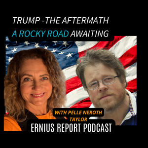 Ep 2.  TrumpThe Aftermath: "A Rocky Road Ahead"