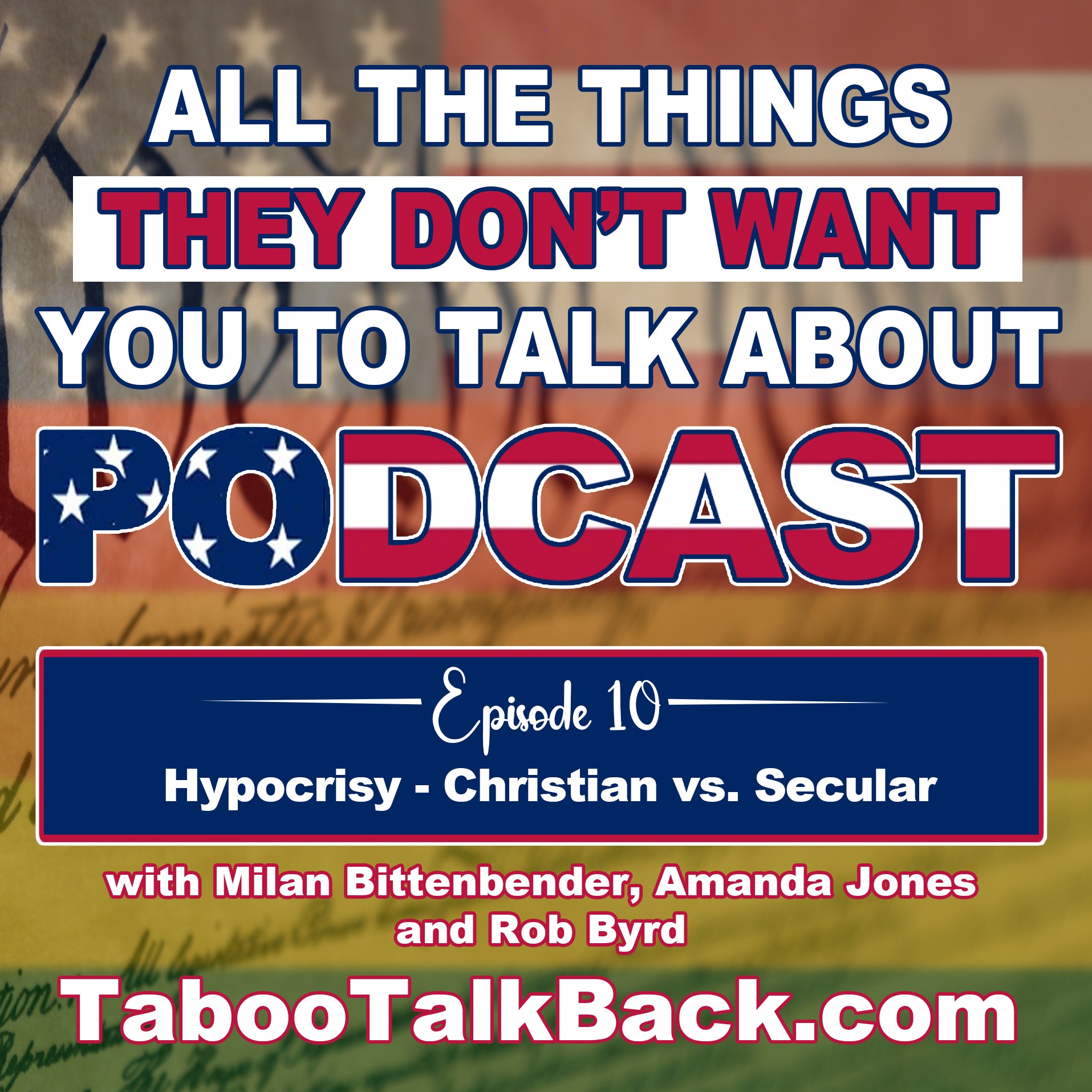 All The Things They Don’t Want You to Talk About Podcast
