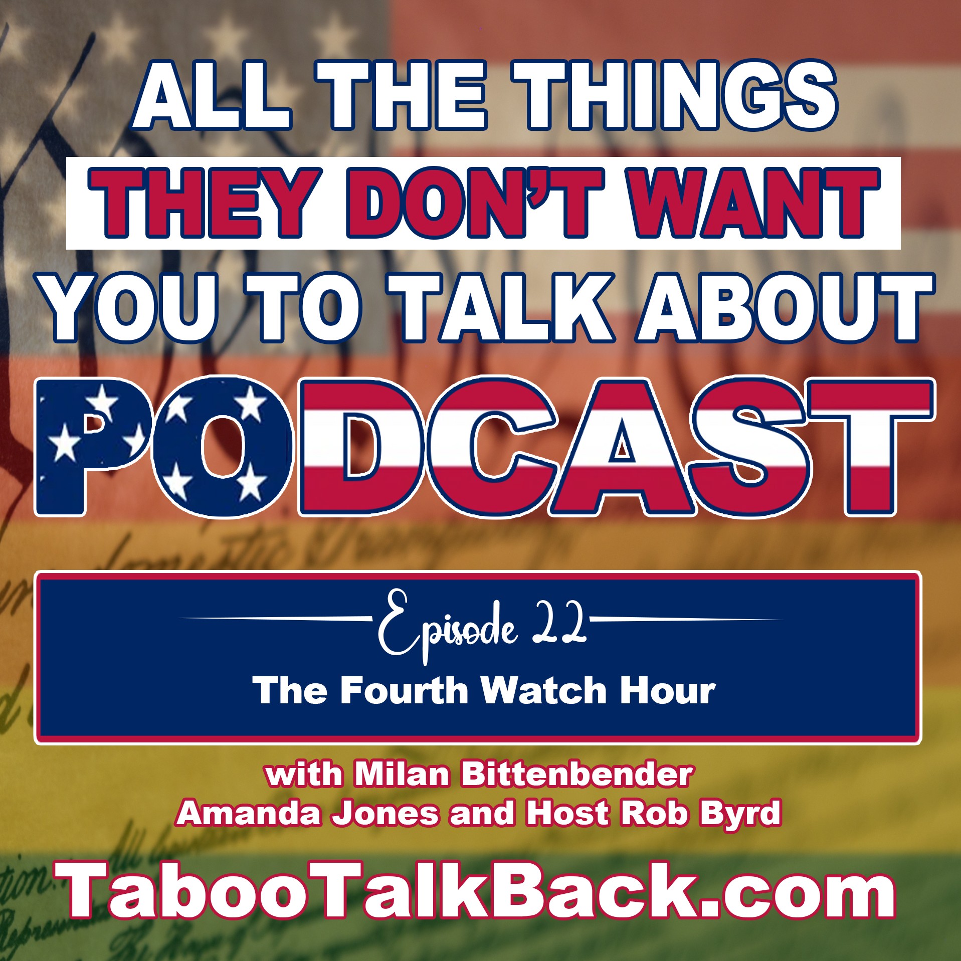 All The Things They Don’t Want You to Talk About Podcast