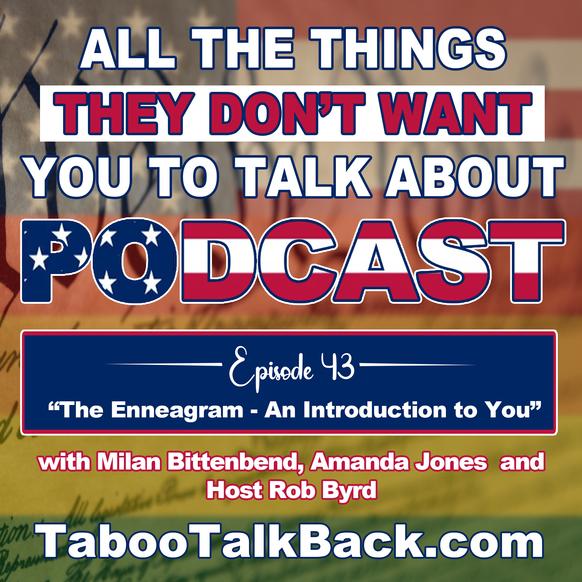 All The Things They Don’t Want You to Talk About Podcast
