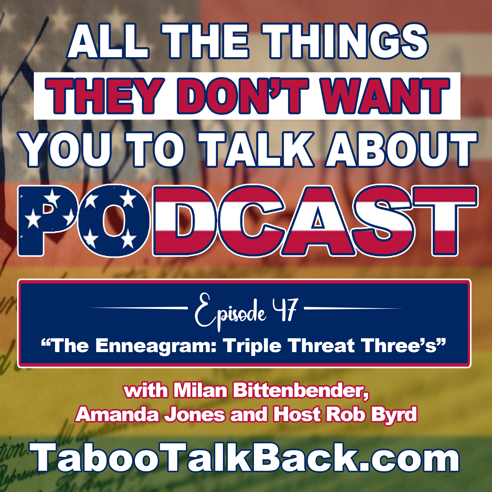 All The Things They Don’t Want You to Talk About Podcast