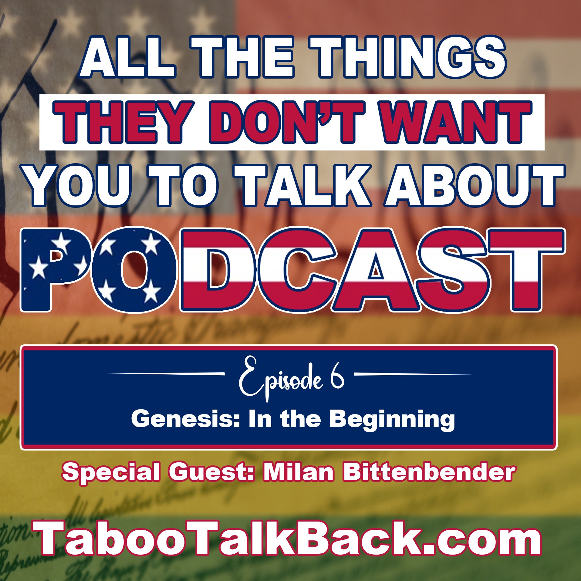 All The Things They Don’t Want You to Talk About Podcast