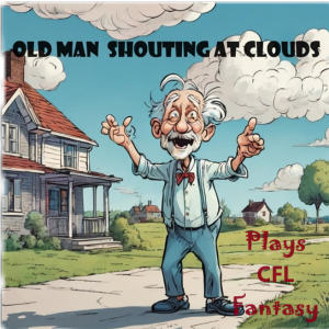 Oldman Plays CFL Fantasy (week 5)