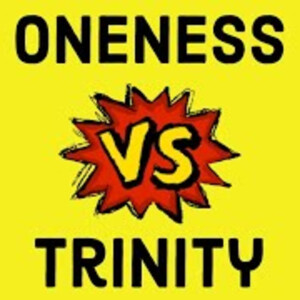 Oneness VS Trinity | Discussion on the Godhead