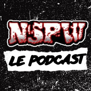 NSPW le Podcast : En route vers... STANDING 30!