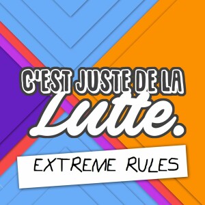 C’est juste de la lutte. 03 - Extreme Rules 2017