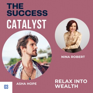 Relax into Wealth with Asha Hope