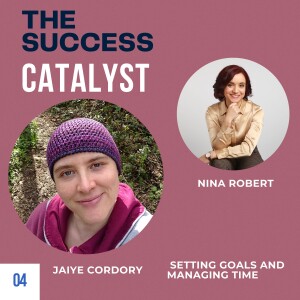 Setting goals and managing time with Jaiye Cordory