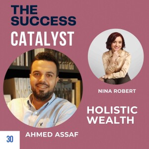 Holistic Wealth with Ahmed Assaf