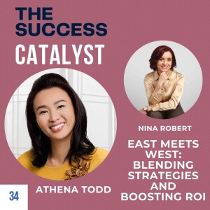 East Meets West: Athena Todd on Blending Strategies and Boosting ROI