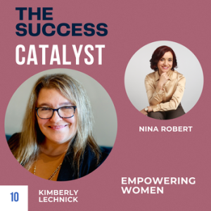 Empowering women: Kimberly Lechnick on self-worth and balancing life