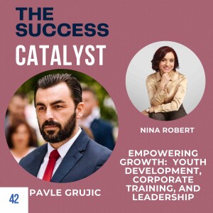 Empowering Growth: Pavle Grujic on Youth Development, Corporate Training, and Leadership