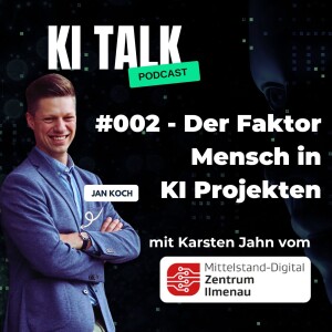 Der menschliche Faktor in KI-Projekten: Karsten Jahn im Interview