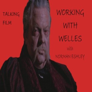 Working With Welles