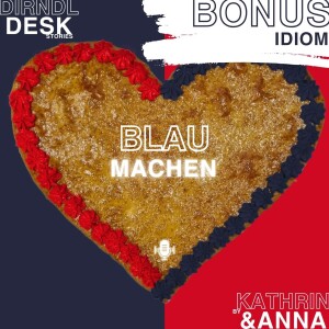Blau Machen | BONUS Episode