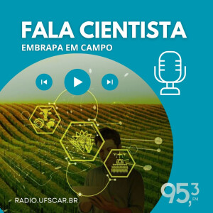 Fala Cientista - Embrapa em Campo #27