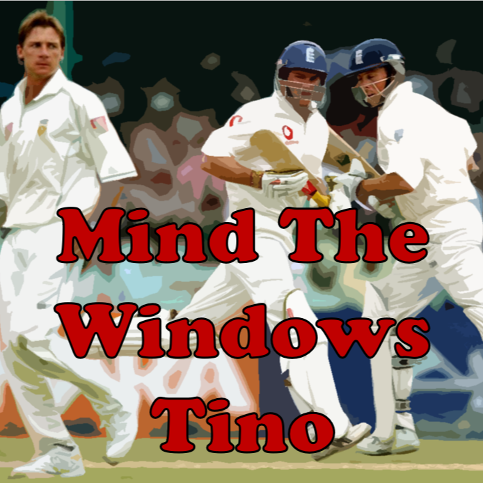 Mind The Windows Tino: The Noughties Cricket Podcast