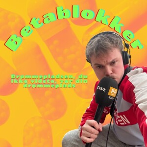 BetaBlokker – Afsnit 8: Drømmepladsen, du ikke vidste, var din drømmeplads