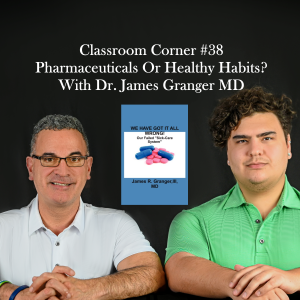 Classroom Corner #38 : Pharmaceuticals or Heathy Habits?