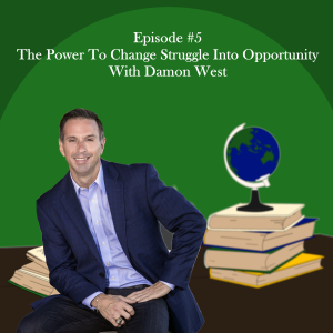 The Power To Change Struggle Into Opportunity