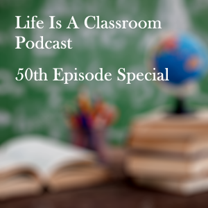 Life Is A Classroom 50th Episode Special