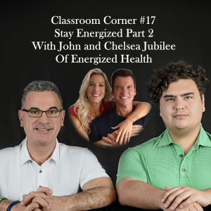 Classroom Corner #17 : Stay Energized Part 2