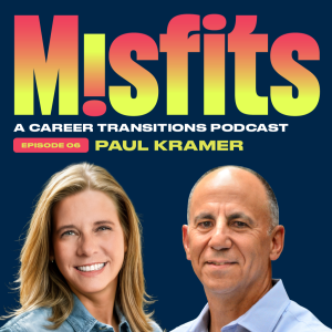 Crafting Your Own Career Fit with Misfit, Paul Kramer