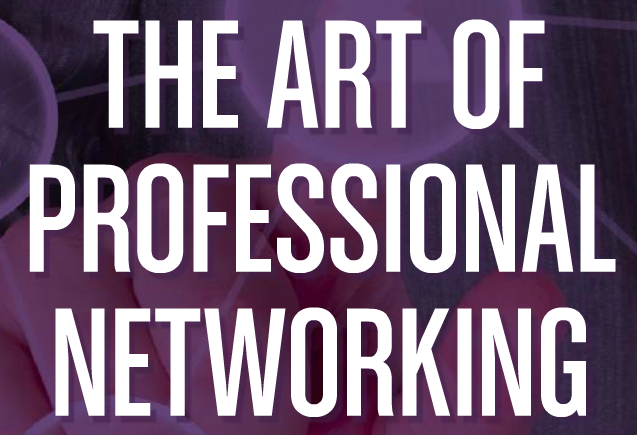 ”Ask the Expert”: The Art of Professional Networking with Tim Golden