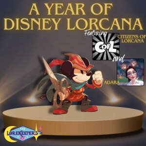 A Year of Disney Lorcana Featuring Citizens of Lorcana and Adara