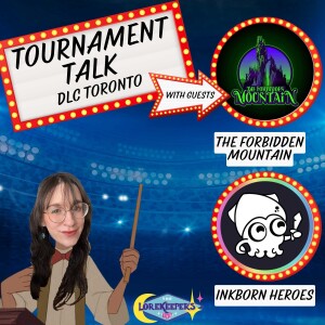 Tournament Talk - Disney Lorcana Challenge Fort Worth 2024 with Inkborn Heroes and The Forbidden Mountain